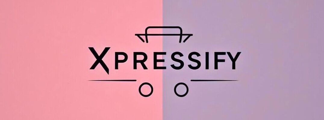 Xpressify